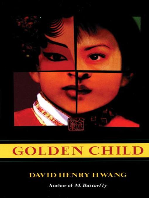Title details for Golden Child by David Henry Hwang - Available